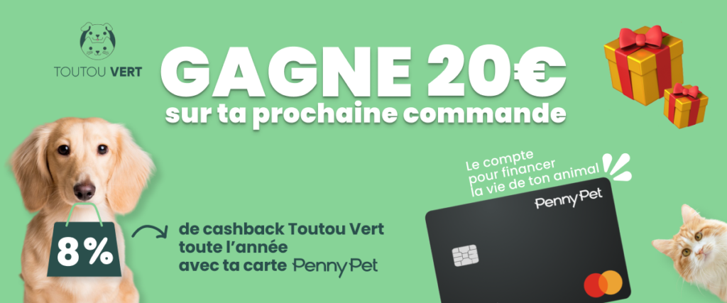 Bannière Toutou Vert 20€ sur la prochaine commande